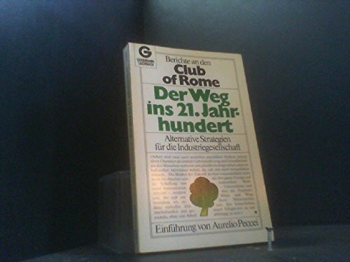 Der Weg ins 21. Jahrhundert. Club of Rome