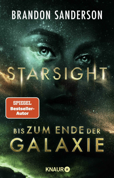 Starsight - Bis zum Ende der Galaxie: Roman | »Er ist einfach ein brillanter Autor.« Patrick Rothfuss (Claim the Stars, Band 2)