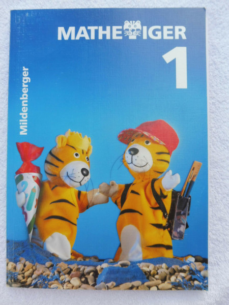 Mathetiger 1 - 1. Schuljahr Ausgabe für alle Bundesländer, außer Bayern: Schülerbuch