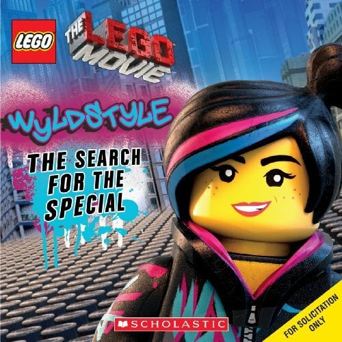 Wyldstyle: The Search for the Special Wyldstyle: The Search for the Special