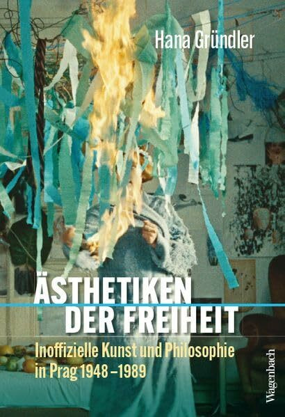 Ästhetiken der Freiheit - Inoffizielle Kunst und Philosophie in Prag 1948-1989 | Zum Gastlandauftritt Tschechiens bei der Frankfurter Buchmesse 2026 (Allgemeines Programm - Sachbuch)