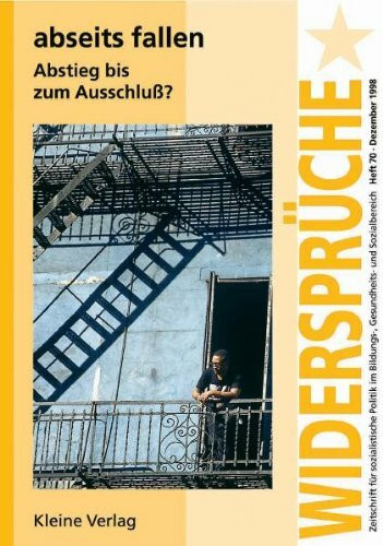 Widersprüche, H.70, abseits fallen: Abstieg bis zum Ausschluß?