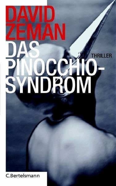 Das Pinocchio-Syndrom: Thriller