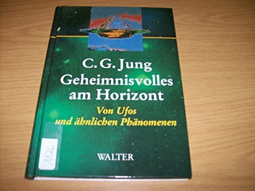 geheimnisvolles am horizont. von ufos und ähnlichen phänomenen
