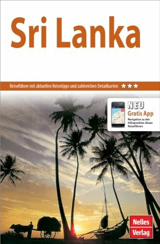 Nelles Guide Reiseführer Sri Lanka: Mit Gratis-Navigations-App (Nelles Guide: Deutsche Ausgabe)
