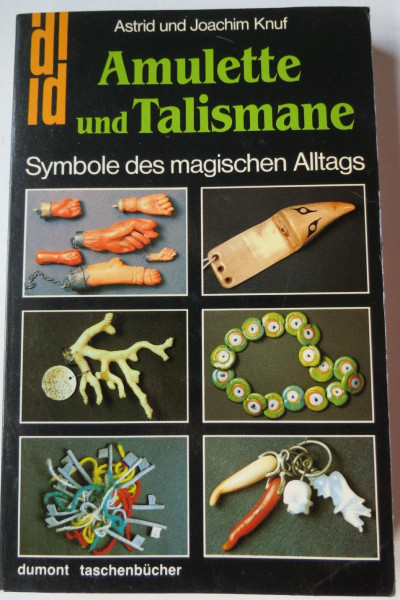 Amulette und Talismane: Symbole des magischen Alltags (DUMONT Taschenbücher)