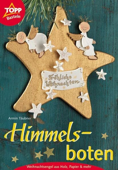 Himmelsboten: Weihnachtsengel aus Holz, Papier und mehr