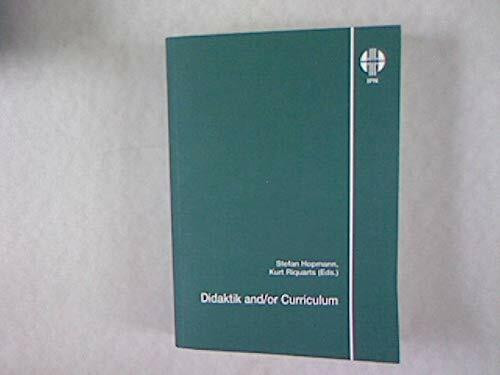 Didaktik and/or Curriculum