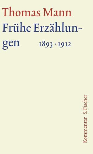 Frühe Erzählungen 1893-1912: Kommentar