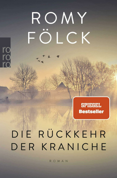 Die Rückkehr der Kraniche: Der erste Familienroman der Bestseller-Autorin