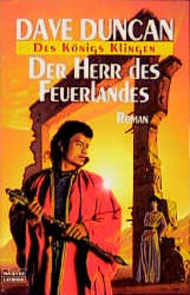 Der Herr des Feuerlandes. Des Königs Klingen 02