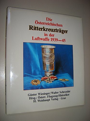 Österreichische Ritterkreuzträger in der Luftwaffe 1939-1945