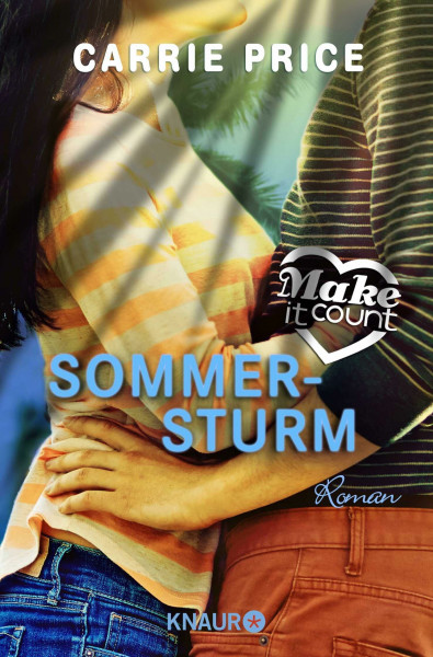 Make it Count - Sommersturm: Roman (Die Oceanside-Love-Stories, Band 4)