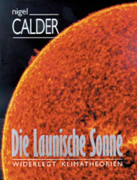 Die launische Sonne: Widerlegt Klimatheorien