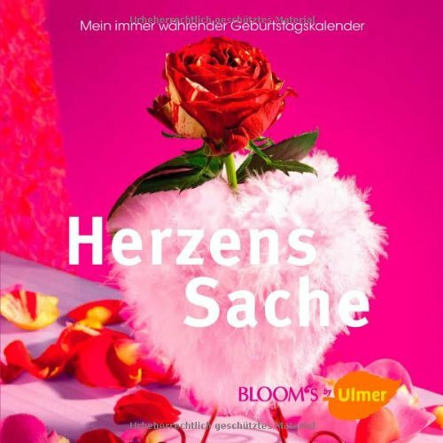 HerzensSache: Mein immer währender Geburtstagskalender (BLOOM's by Ulmer)