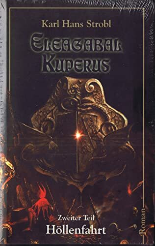 Eleagabal Kuperus / Höllenfahrt: Roman (Eleagabal Kuperus: Roman)
