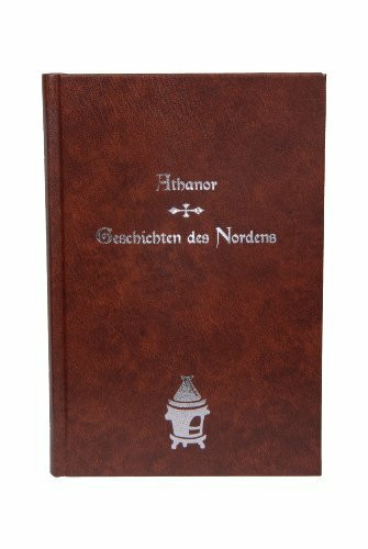 Athanor - Geschichten des Nordens: Eine Welt vor dem Untergang