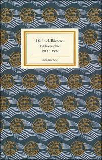 Insel Bücherei Bibliographie 1912-1999