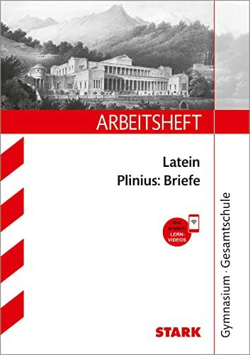 STARK Arbeitsheft Gymnasium - Latein - Plinius: Briefe (Arbeitshefte)