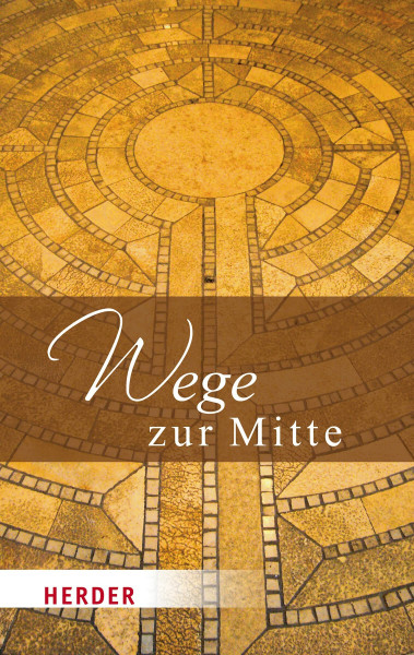 Wege zur Mitte