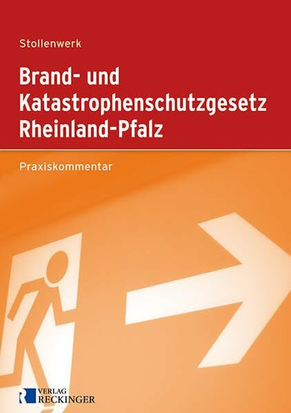 Brand- und Katastrophenschutzgesetz Rheinland-Pfalz: Praxiskommentar