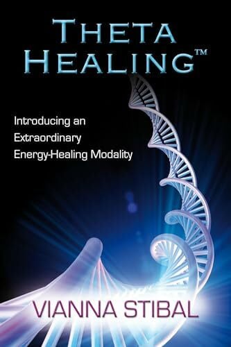 Thetahealing: Introducing an Extraordinary Energy Healing Modality