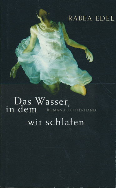 Das Wasser, in dem wir schlafen: Roman