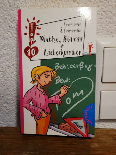 Mathe, Stress & Liebeskummer (Freche Mädchen – freche Bücher!)