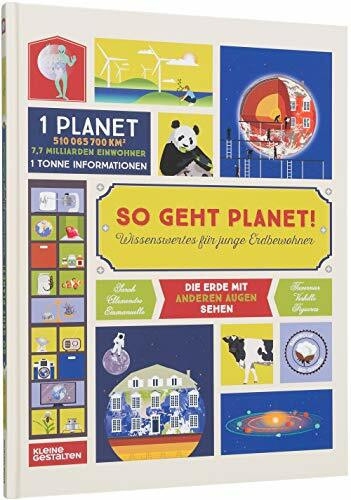 So geht Planet!: Wissenswertes für junge Erdbewohner