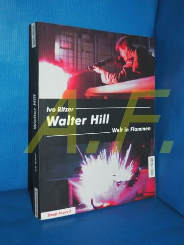 Walter Hill: Welt in Flammen (Deep Focus 2)