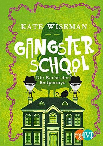 Gangster School (Blaggard's 4): Die Rache der Badpennys