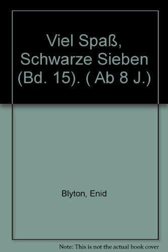 Die Schwarze 7 / Viel Spass, Schwarze 7
