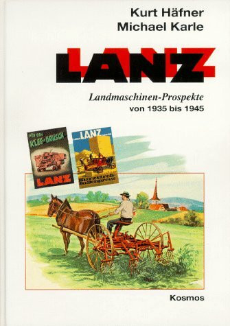 Lanz, Landmaschinen-Prospekte von 1935 bis 1945