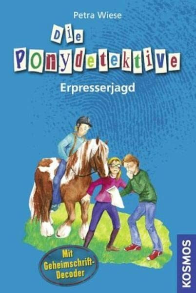 Die Ponydetektive, 3, Erpresserjagd: Mit Geheimschrift-Decoder