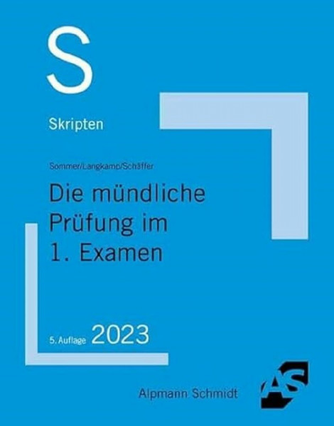 Skript Die mündliche Prüfung im 1. Examen (Ratgeber)