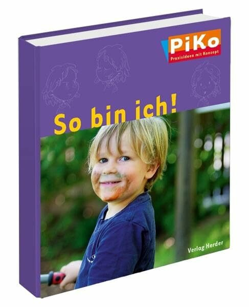 PiKo Ordner "So bin ich!": Praxisideen mit Konzept (PiKo - Praxisideen mit Konzept)