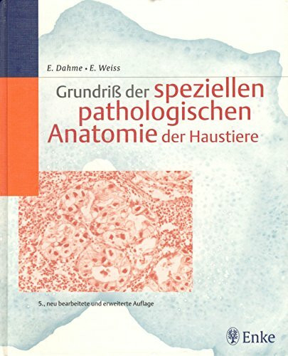 Grundriss der speziellen pathologischen Anatomie der Haustiere