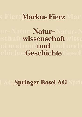 Naturwissenschaft und Geschichte: Vorträge und Aufsätze Naturwissenschaft und Geschichte: Vorträge und Aufsätze