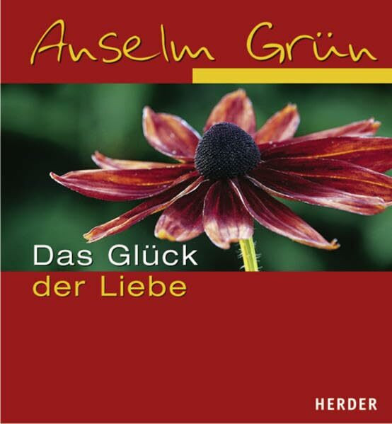 Das Glück der Liebe: Im ABC der Lebenskunst
