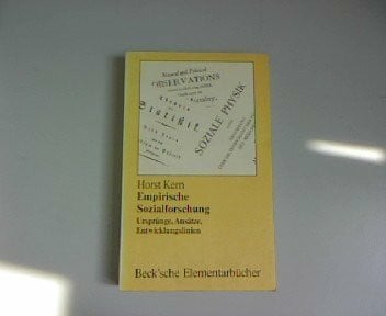 Empirische Sozialforschung: Ursprünge, Ansätze, Entwicklungslinien