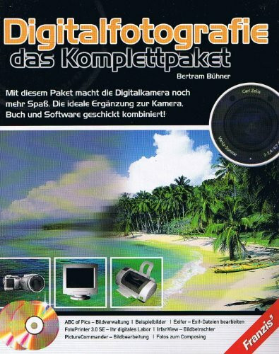 Digitalfotografie: das Komplettpaket, (inkl. CD-ROM & Software)