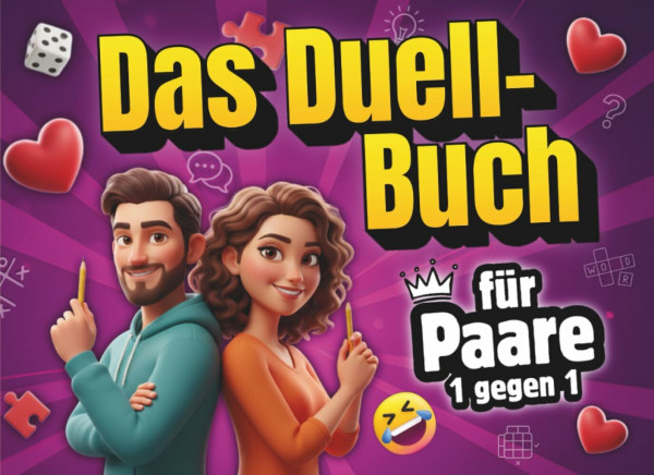 Das Duell-Buch für Paare: 1 gegen 1 – Themen-Challenges, Quiz & Spiele für die perfekte Date Night ohne Handy (Stift & Papier). Das ideale Geschenk für Paare, Sie & Ihn zum Valentinstag & Jahrestag