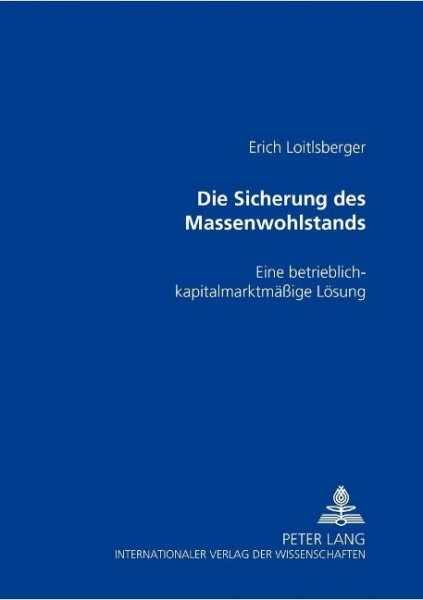 Die Sicherung des Massenwohlstands