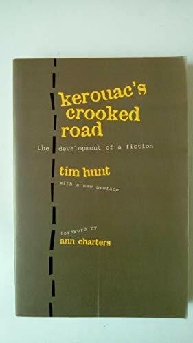 Kerouac's Crooked Road: Development of a Fiction