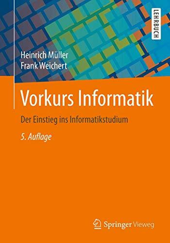 Vorkurs Informatik: Der Einstieg ins Informatikstudium