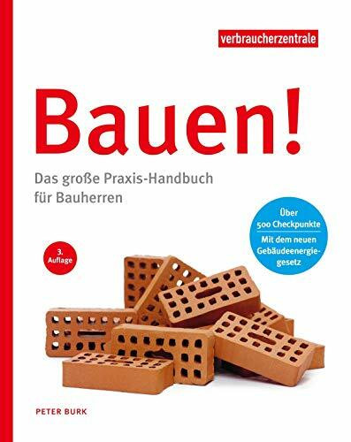 Bauen!: Das große Praxis-Handbuch für Bauherren