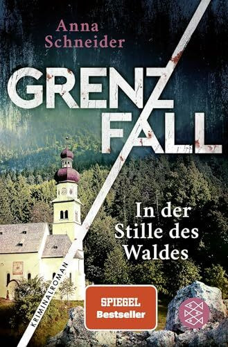 Grenzfall - In der Stille des Waldes: Kriminalroman | Die grenzüberschreitende Bestseller-Serie zwischen Deutschland & Österreich (Jahn und Krammer ermitteln, Band 3)