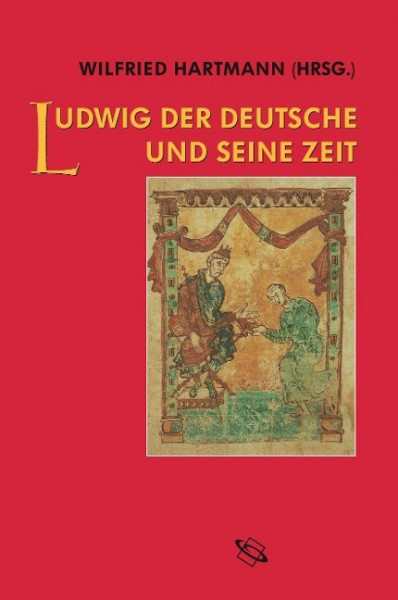Ludwig der Deutsche und seine Zeit