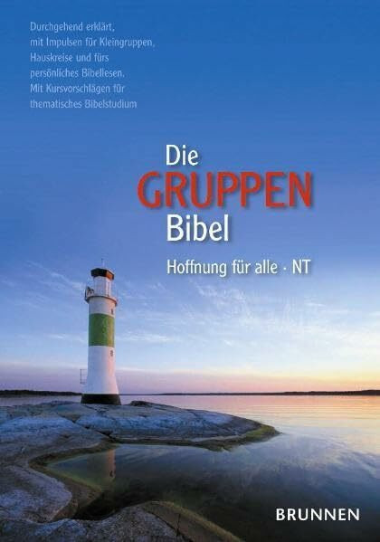 Die Gruppenbibel: Hoffnung für alle - Neues Testament - durchgehend erklärt - mit Impulsen für Kleingruppen