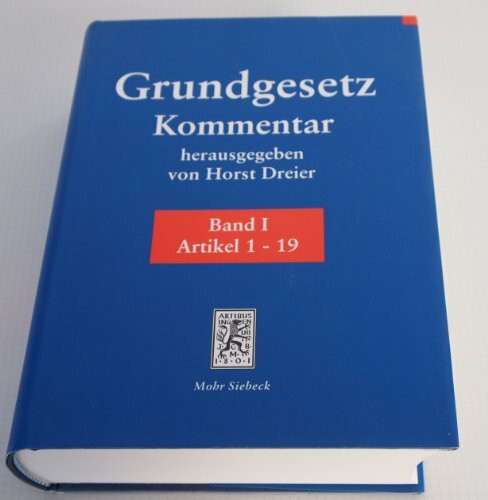 Grundgesetz. Kommentar. Band 1: Art.1-19